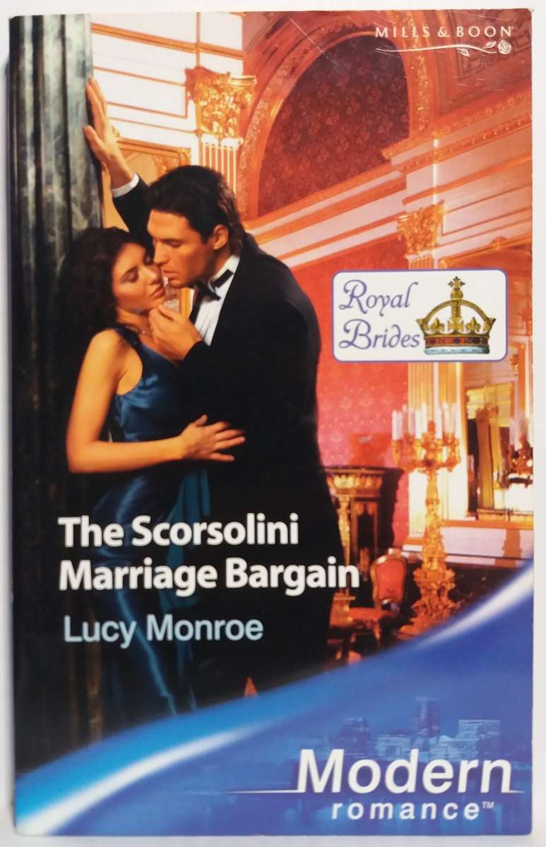 Mills & Boon: The Scorsolini Marriage Bargain - Lucy Monroe (Small Paperback)
