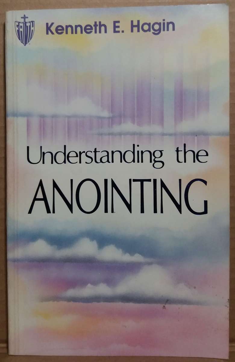 Understanding the Anointing - Kenneth E. Hagin