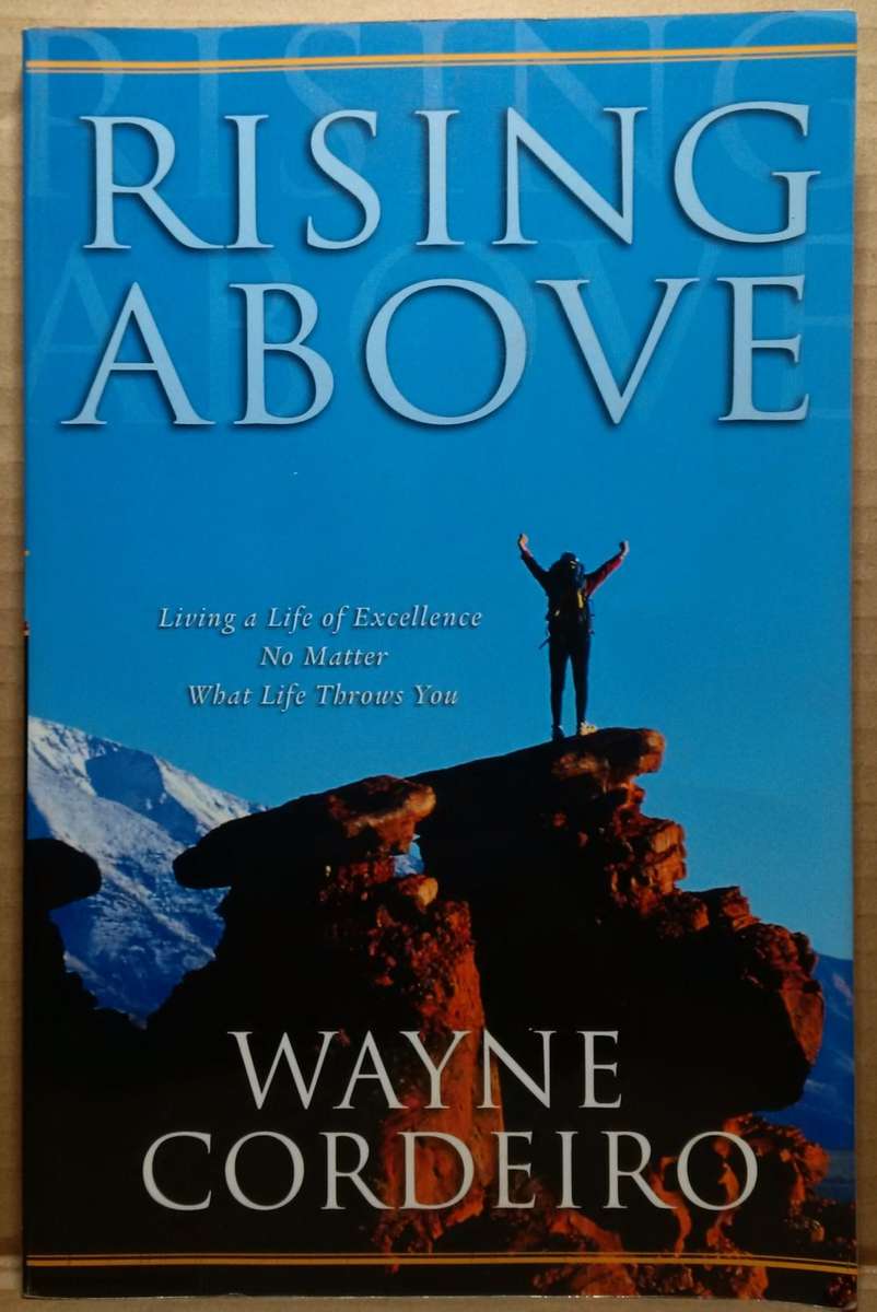 Rising Above - Wayne Cordeiro
