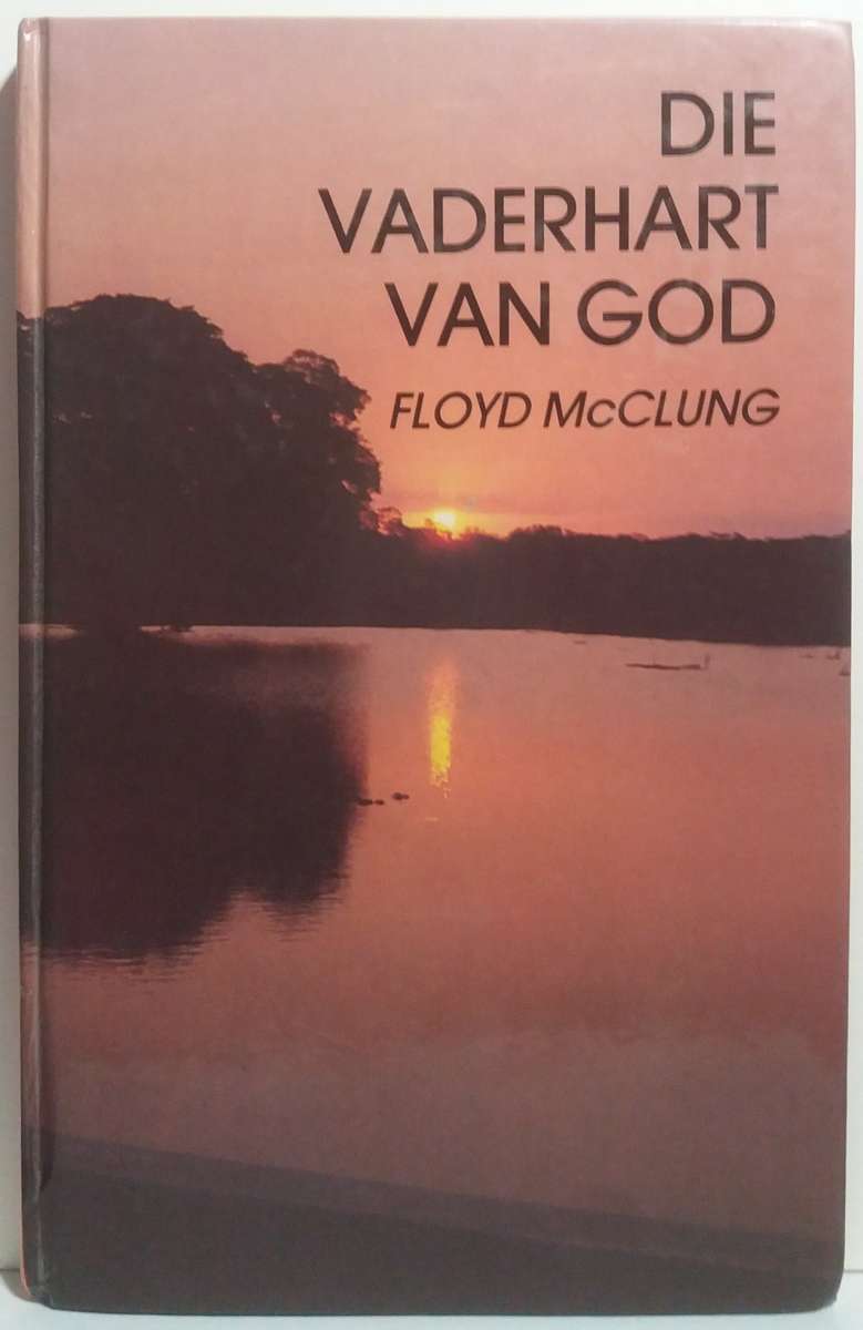 Die Vaderhart van God - Floyed McClung