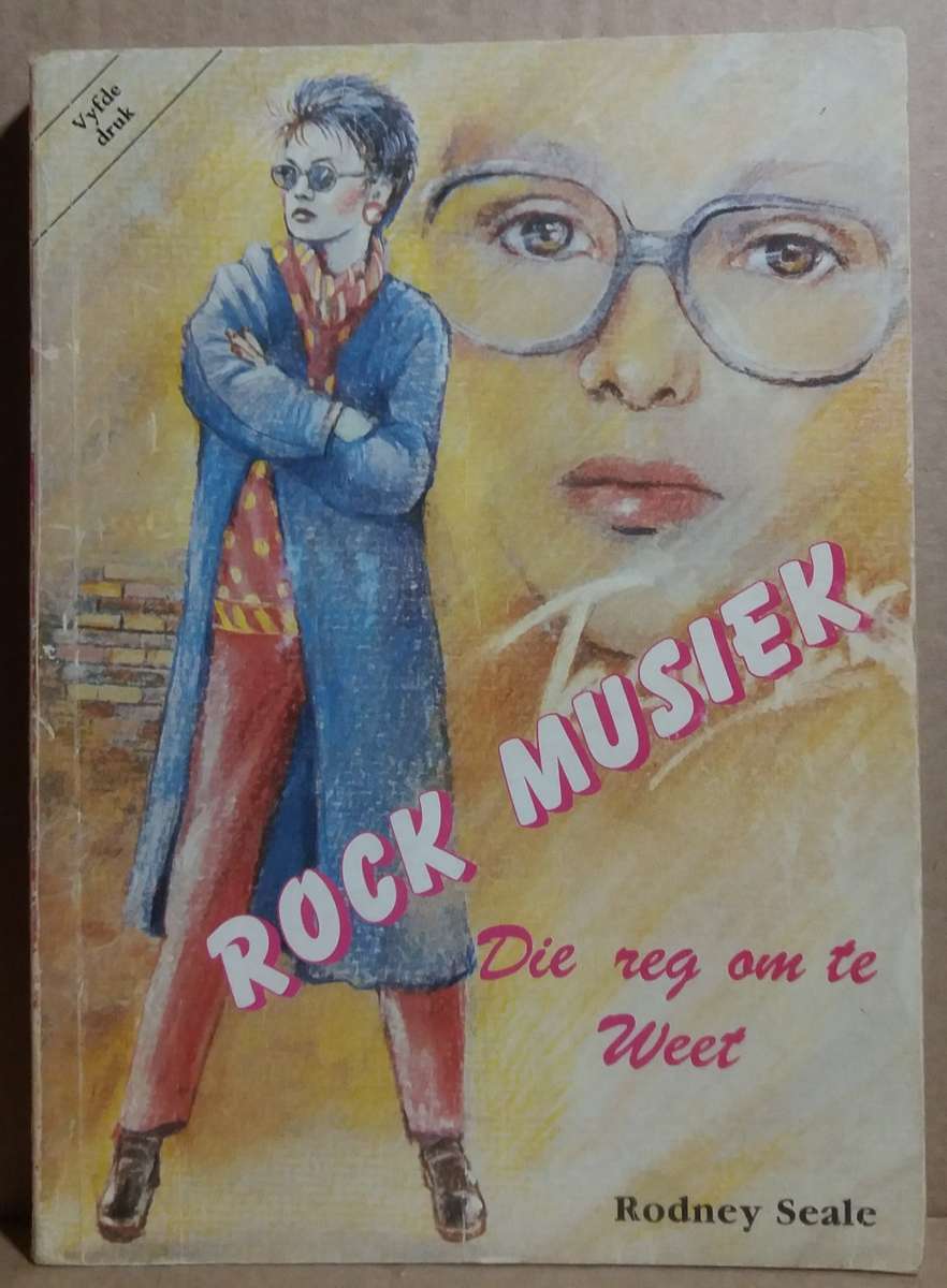 Rock Musiek: Die Reg om te Weet - Rodney Seale (5de Druk)