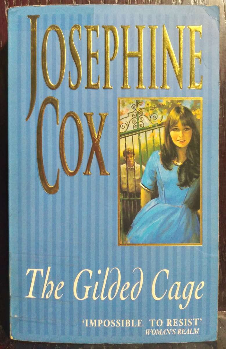 The Gilded Cage - Josephine Cox
