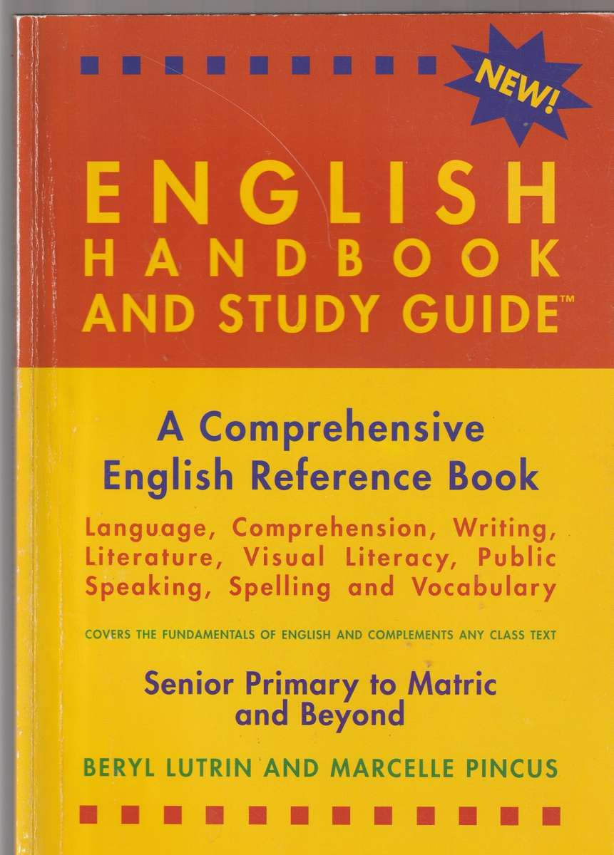 English Handbook and Study Guide: A Comprehensive English Reference Book (ISBN: 9780620285209)