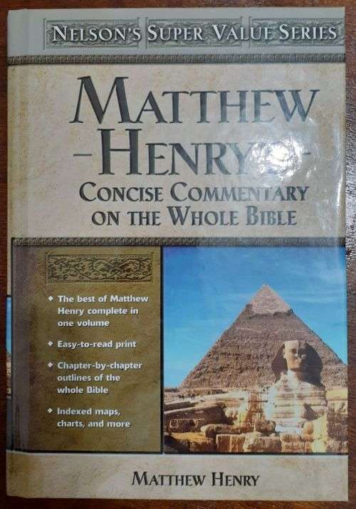 Matthew Henry`s Concise Commentary on the whole Bible