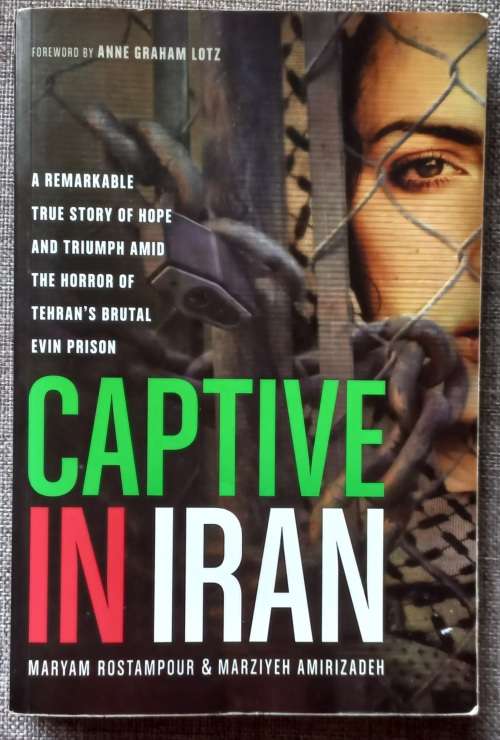 Captive in Iran - Maryam Rostampour & Marziyeh Amirizadeh