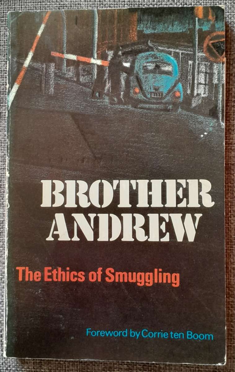The Ethics of smuggling - Brother Andrew