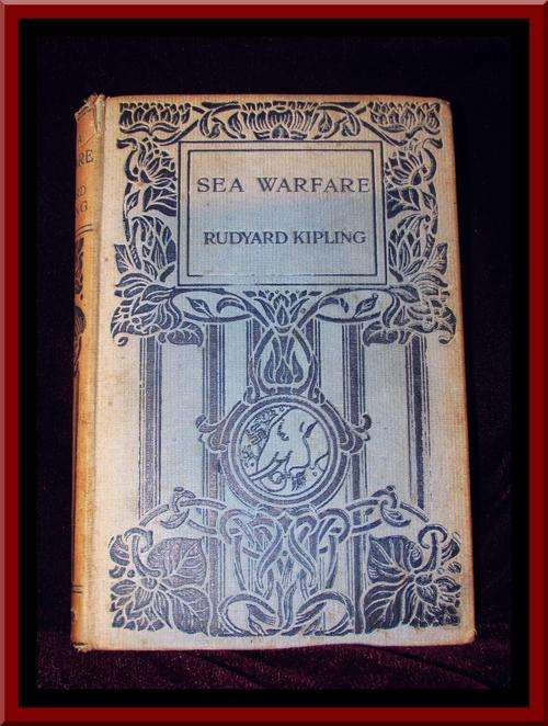 ***FIRST EDITION*** SEA WARFARE - RUDYARD KIPLING!!!