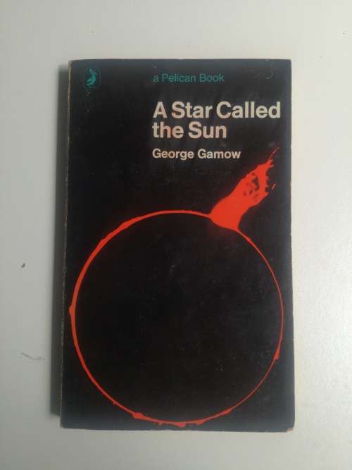 A Star called the sun ,by George Gamow ,pelican paperback