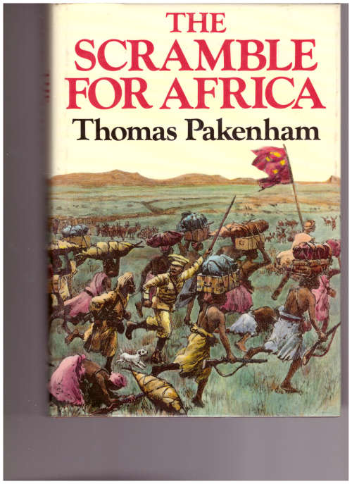 THE SCRAMBLE FOR AFRICA by THOMAS PAKHAM *SIGNED*