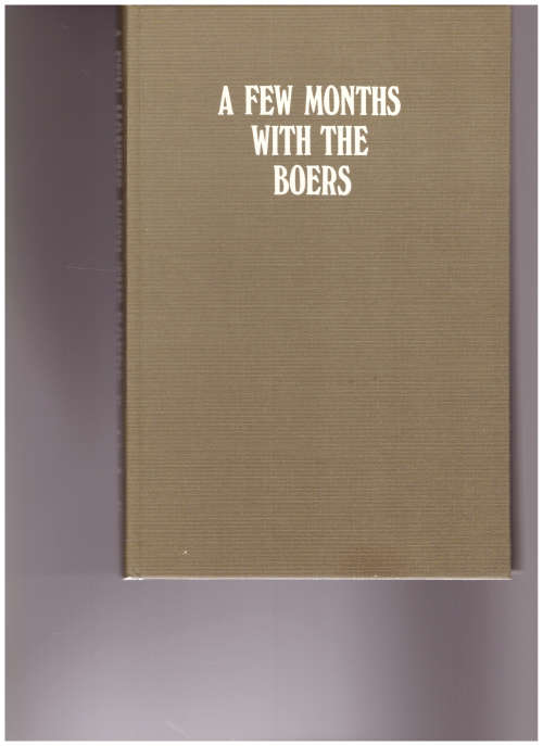 A FEW MONTHS WITH THE BOERS