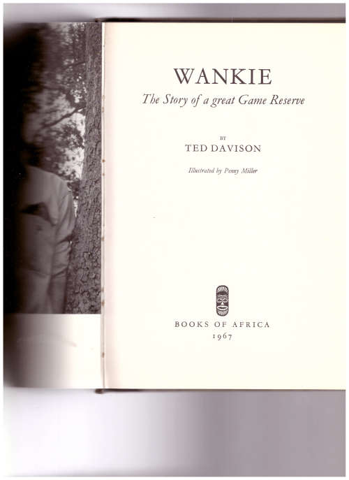 WANKIE, THE STORY OF A GREAT GAME RESERVE