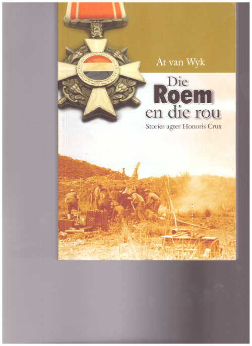 DIE ROEM EN DIE ROU deur AT VAN WYK