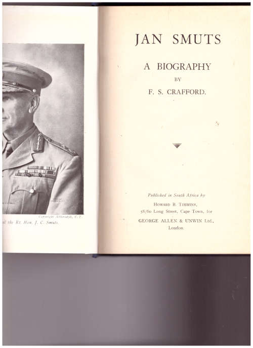 JAN SMUTS, A BIOGRAPHY by F.S. CRAFFORD