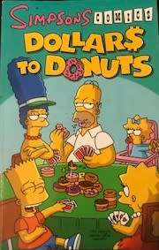 TWO VERY COLLECTABLE SIMPSON COMICS (160 PAGE BOOK FORMAT)