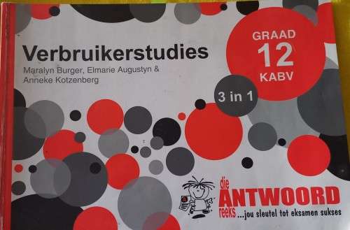 Die Antwoord-Reeks Graad 12 verbruikerstudies 3in1 KABV studiegids