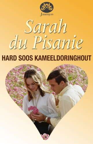 Hard soos kameeldoringhout - Sarah du Pisanie