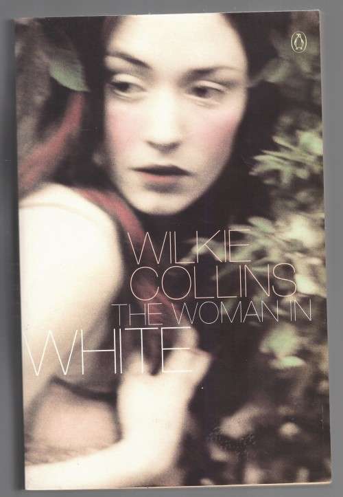 The Woman in White  -  Wilkie Collins