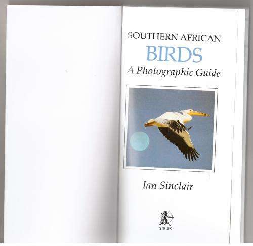A Photographic Guide to Birds of Southern Africa  -- Ian Sinclair