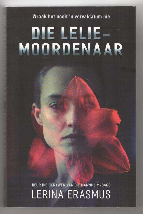 Die Lelie-Moordenaar  --  Lerina Erasmus