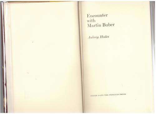Encounter with Martin Buber  --  Aubrey Hodes