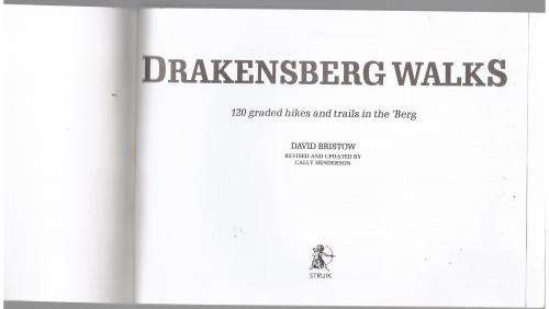 Drakensberg Walks : 120 Graded Hikes and Trails  -  David Bristow