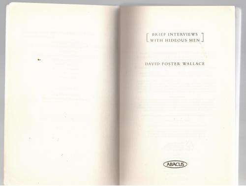 Brief Interviews with Hideous Men  --  David Foster Wallace