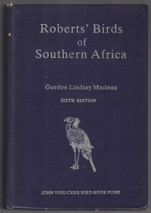 Roberts' Birds of Southern Africa  --  Gordon Lindsay Maclean