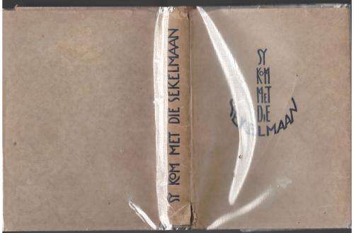 Sy kom met die sekelmaan  --  Hettie Smit