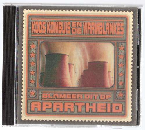 Koos Kombuis En Die Warmblankes : Blameer Dit Op Apartheid  (CD)
