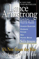 It's Not About the Bike: My Journey Back to Life  -  Lance Armstrong, Sally Jenkins