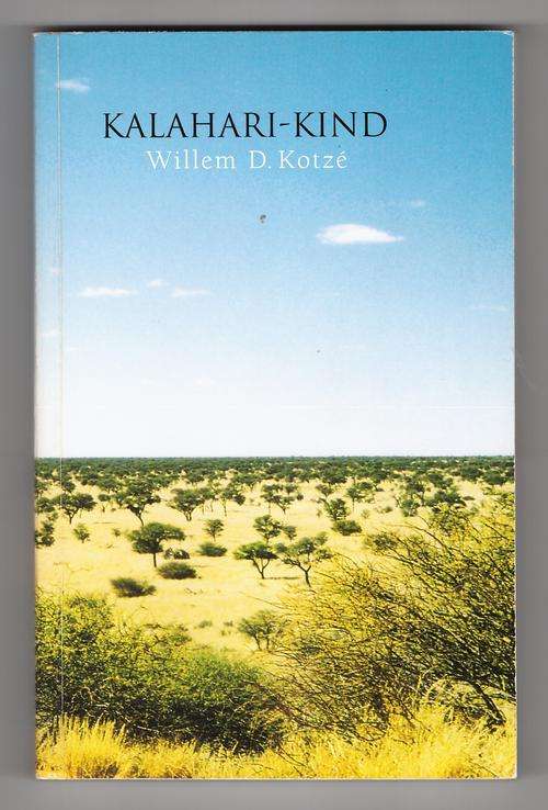 Kalahari-kind  :  Willem D. Kotze * Geteken *