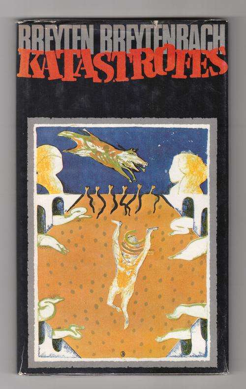 Katastrofes  -  Breyten Breytenbach