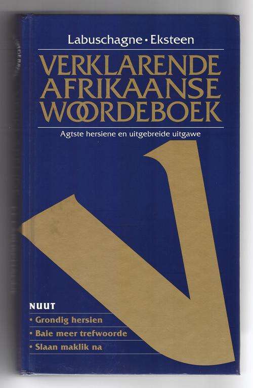 Verklarende Afrikaanse Woordeboek  -  F. J. Labuschagne, L. C. Eksteen