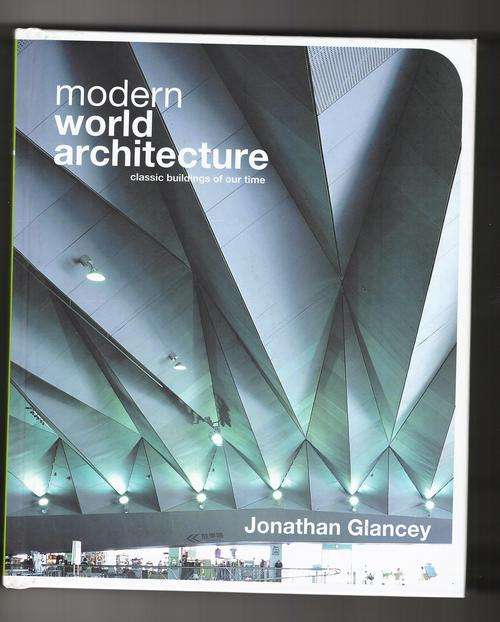 Modern World Architecture  -  Jonathan Glancey
