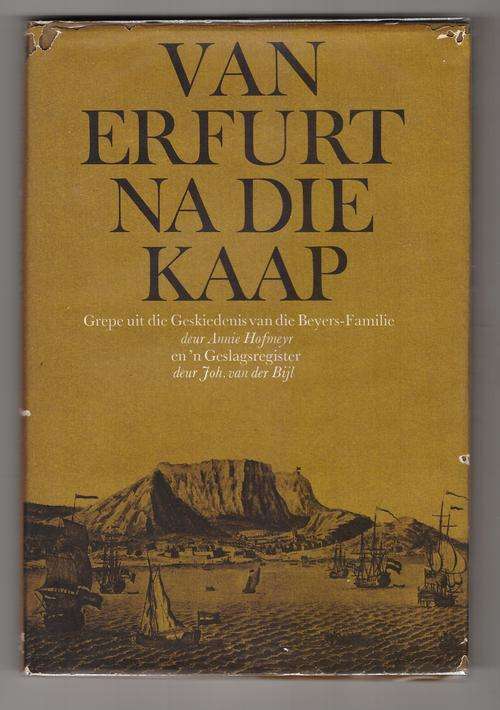 Van Erfurt na die Kaap: grepe uit die geskiedenis van die Beyers-familie