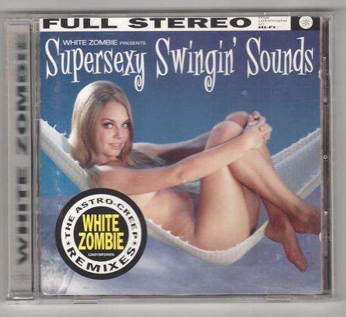 Supersexy Swingin' Sounds  -  WHITE ZOMBIE