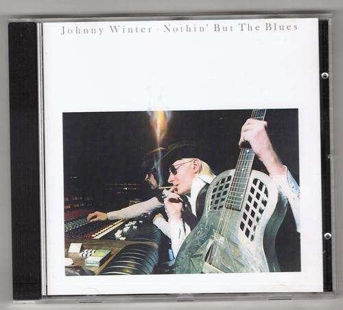Johnny Winter - Nothin' But the Blues (CD)