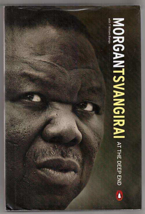 Morgan Tsvangirai: At the Deep End  -  Morgan Tsvangirai, Tagwirei William Bango