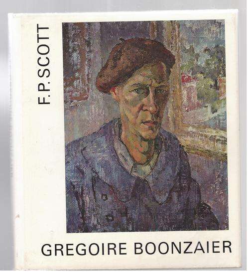 Gregoire Boonzaier  -  F. P. Scott  [With Reproductions, Including Self-portraits.] Eng. & Afrikaans