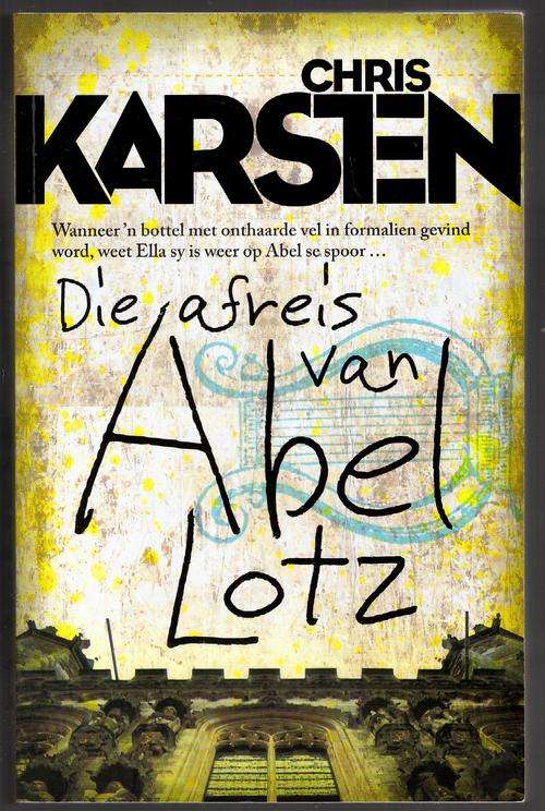Die afreis van Abel Lotz  -Chris Karsten