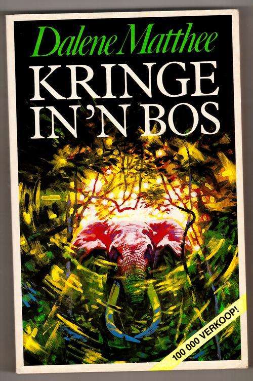 Kringe in 'n bos  -  Dalene Matthee