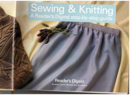 Sewing and Knitting: A Reader's Digest Step-by-Step Guide