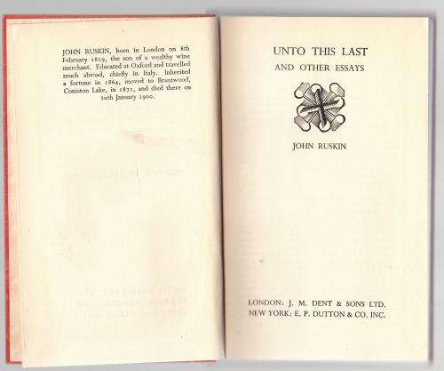 Unto This Last, and Other Essays -- John Ruskin