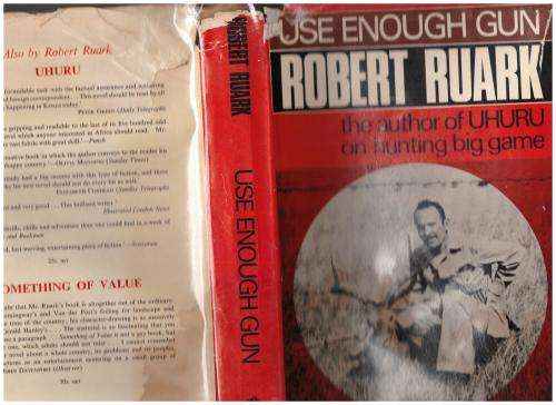 Use Enough Gun: On Hunting Big Game -- Robert Ruark