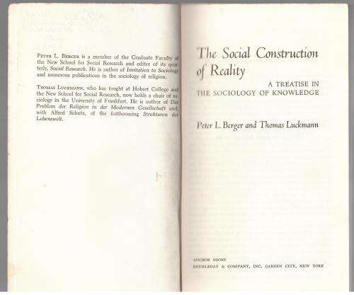 The Social Construction of Reality -- Peter L. Berger, Thomas Luckmann