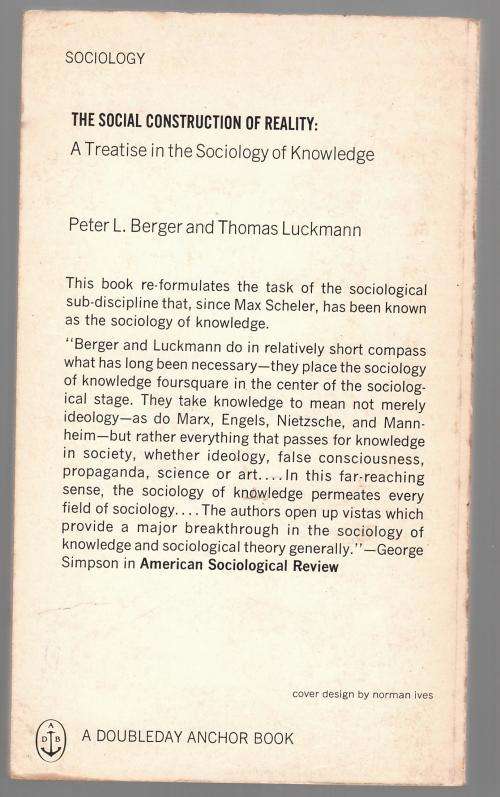 The Social Construction of Reality -- Peter L. Berger, Thomas Luckmann