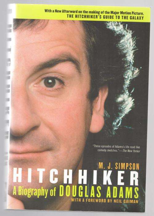 Hitchhiker: A Biography of Douglas Adams -- M. J. Simpson