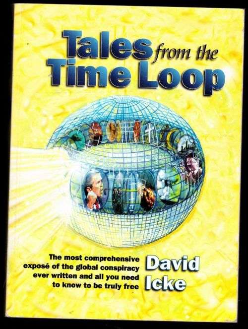 Tales from the Time Loop -- David Icke