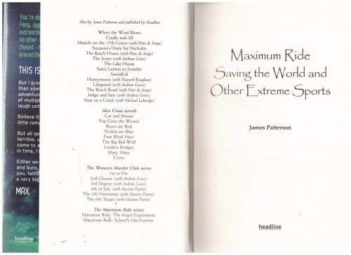 Maximum Ride: Saving the World and Other Extreme Sports -- James Patterson