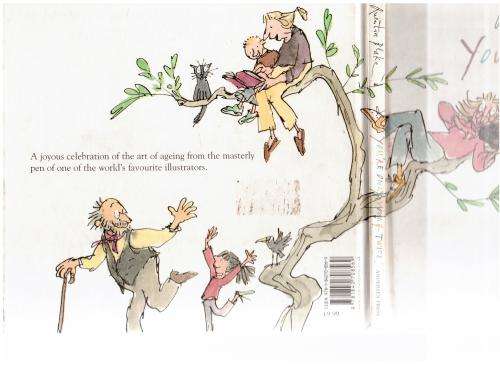 You`re Only Young Twice -- Quentin Blake